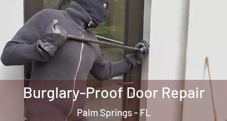  Burglary-Proof Door Repair Palm Springs - FL